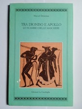 Tra Apollo e Dioniso. Lo