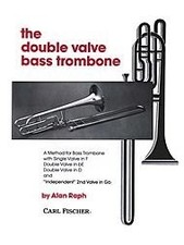 THE DOUBLE VALVE BASS TROMBONE