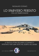 LO SPARVIERO PERDUTO SAVOIA MARCHETTI SM79 Aerosilurante REGIA AERONAUTICA Gobbo