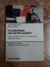A.M. NENCI/F. MORA - LO PSICOLOGO NEI SERVIZI PIUBBLICI - FRANCO ANGELI