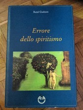 Libri Rene Guenon - Errore Dello Spiritismo