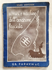 Uomini e Macchine dell'Aviazione Fascista Bruno Montanari Regia Aeronautica 1940