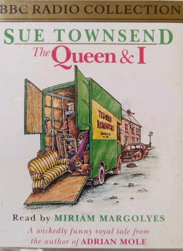 Sue townsend the queen and - and, i
