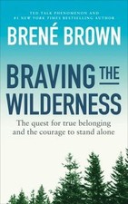 Braving the Wilderness: The
