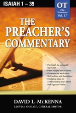 The Preacher's Commentary, Vol. 17: Isaiah 1-39 By McKenna, Davi