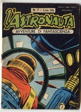 [611] ASTRONAUTA ed. L'Astronauta 1958 n. 7 stato Ottimo
