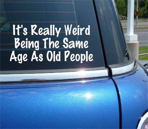 Its weird being the same - being,