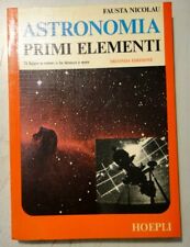 FAUSTA NICOLAU " ASTRONOMIA " PRIMI ELEMENTI HOEPLI 