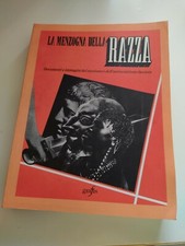 LA MENZOGNA DELLA RAZZA DOCUMENTI E IMMAGINI DEL RAZZISMO E DELL'ANTISEMITISMO L