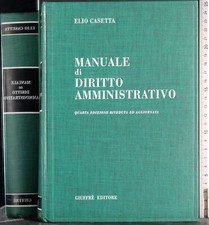 MANUALE DI DIRITTO AMMINISTRATIVO. ELIO CASETTA. GIUFFRÈ.