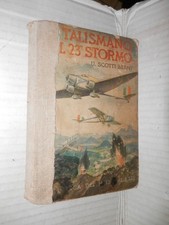 IL TALISMANO DEL 23 STORMO Ugo Scotti Berni Salani 1941 Biblioteca miei ragazzi