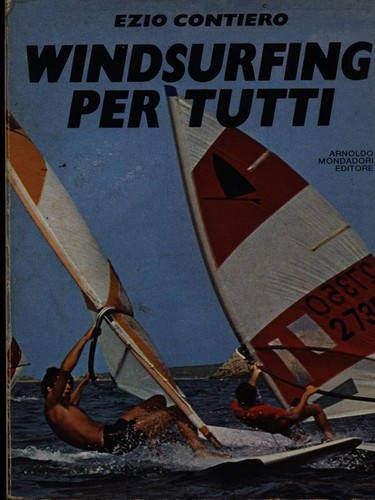 Windsurfing per tutti - windsurfing,