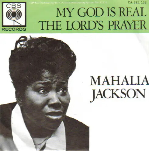 Mahalia jackson god - is, real
