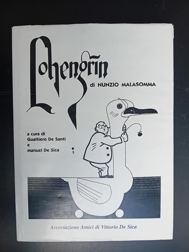 Lohengrin nunzio malasomma - lohengrin,