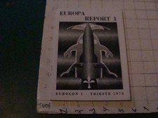 Orig Sci Fi: EUROPA REPORT 1; EUROCON 1-TRIESTE 1972 --44pgs inglese e spagnolo