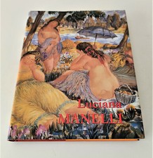 LUCIANA MANELLI Catalogo a cura Andrea Del Guercio - 2006 Arsmedia