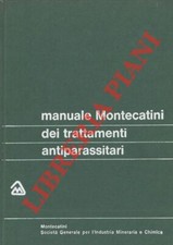 OELKER Giorgio -  Manuale Montecatini dei trattamenti antiparassitari.