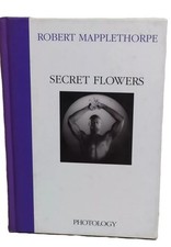 Secret Flowers Robert Mapplethorpe Photology Prima Ed Foto Italiano Inglese 1993