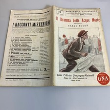 Romantica Economica Romanzo numero 12 Il dramma della acque morte Sonzogno 1925