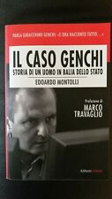 IL CASO GENCHI - EDOARDO MONTOLLI - ALIBERTI - 1a EDIZIONE Dicembre 2009  OTTIMO
