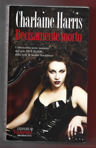 Charlaine harris decisamente - charlaine,