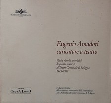 Eugenio Amadori. Caricature a teatro [Editrice Grafica Lavino, 1987]