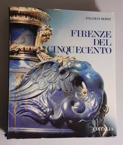 Firenze del cinquecento - firenze,