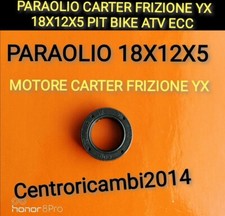 PARAOLIO CARTER FRIZIONE YX 18X12X5 PIT BIKE ATV ECC 