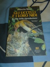Gli uccelli e i loro nidi Alberto Masi