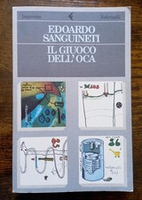 Edoardo Sanguineti - Il Giuoco dell'Oca - Feltrinelli - 1991