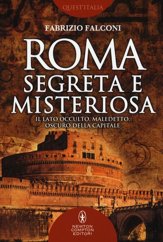 Roma segreta misteriosa il - roma,