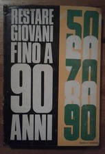 Libro usato - Restare giovani
