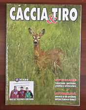 CACCIA & TIRO N.11 GIUGNO 2010 SELEZIONE GESTIONE CINOFILIA E ATTREZZATURE