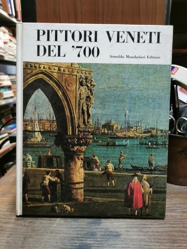 Pittori veneti del 700 - pittori,