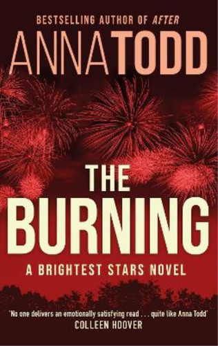 Anna todd the burning - todd,