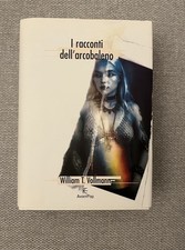 William T. Vollmann - I RACCONTI DELL'ARCOBALENO - 1a ediz Fanucci 2001