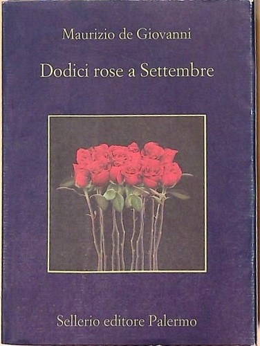 Dodici rose settembre - dodici, (la
