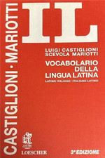 Castiglioni, Luigi.  Mariotti, Scevola. - Vocabolario della lingua latina. 