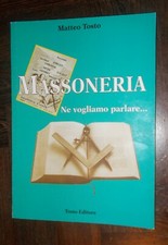 MASSONERIA NE VOGLIAMO PARLARE