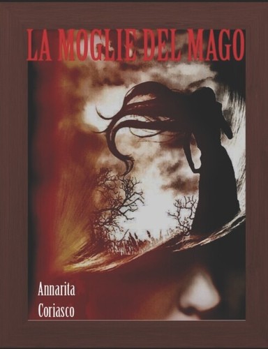 Coriasco moglie del mago - coriasco,