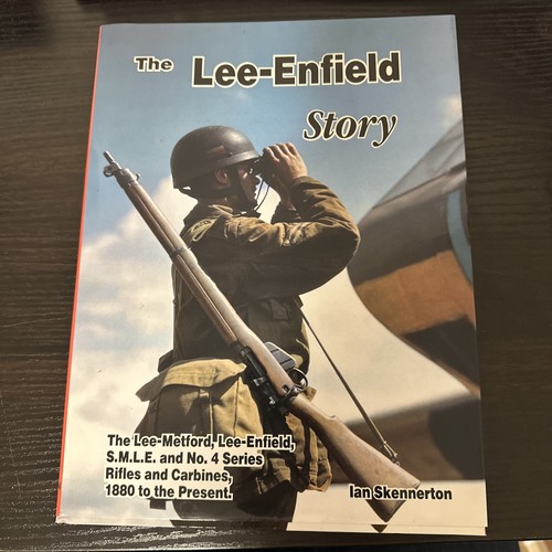 The lee enfield story - by, ian