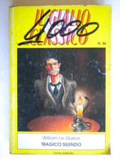 tragico silenzio	le queux	Garden	giallo classico	poland romanzo + 3 racconti 65