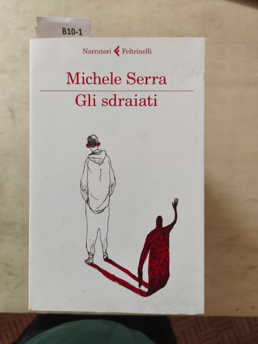 Gli sdraiati michele serra - sdraiati,
