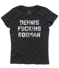 T-shirt donna Dennis Fucking
