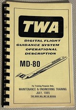 McDonnell Douglas MD80 TWA DIGITAL FLIGHT GUIDANCE SYSTEM MANUAL 