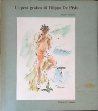 L'OPERA GRAFICA DI FILIPPO DE PISIS MALABOTTA MANLIO EDIZIONI DI COMUNITA' 1969