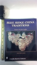 Blue Ridge China Traditions (A Schiffer Book for Collectors)