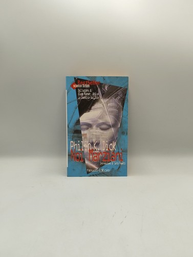 Philip dick noi marziani - -,
