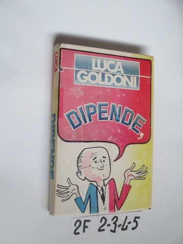 Goldoni dipende - dipende, (2f2-5)