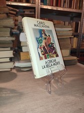 Carlo Mazzantini A cercar la bella morte Mondadori 1986 1 Edizione